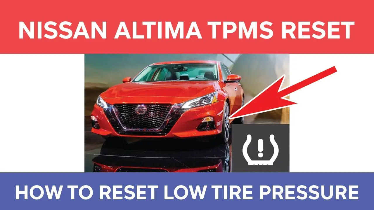 [SOLVED] How Do You Fix & Reset TPMS Error Nissan Altima